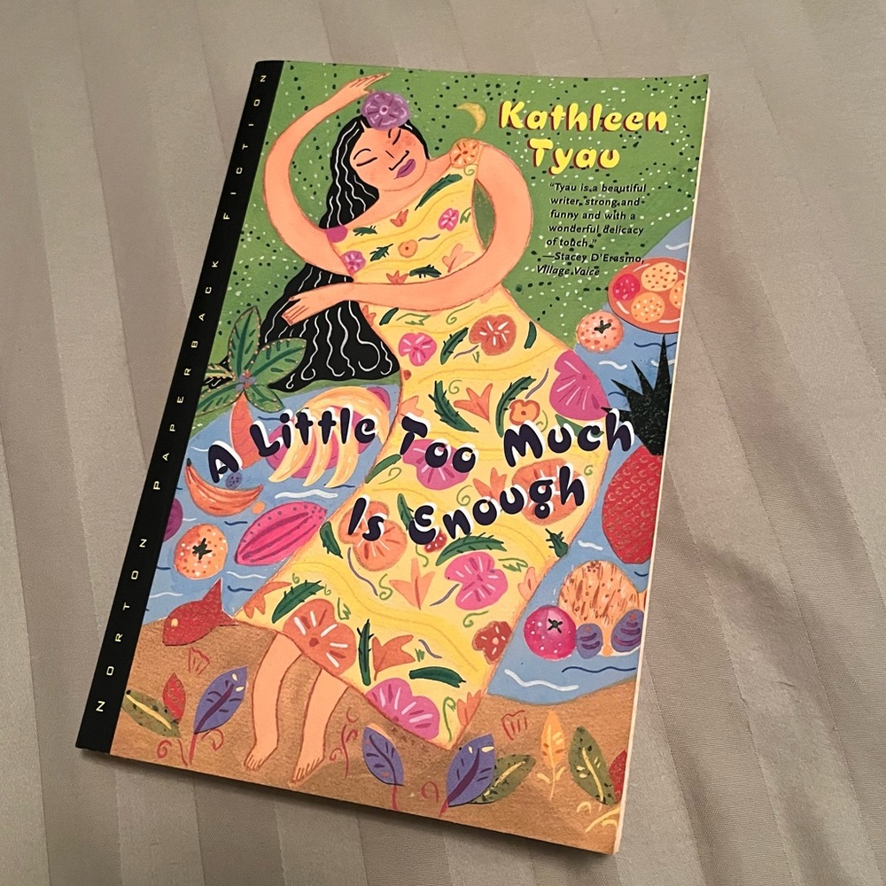 A Little Too Much Is Enough a book by Kathleen Tyau